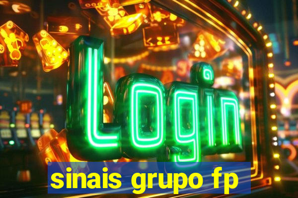 sinais grupo fp